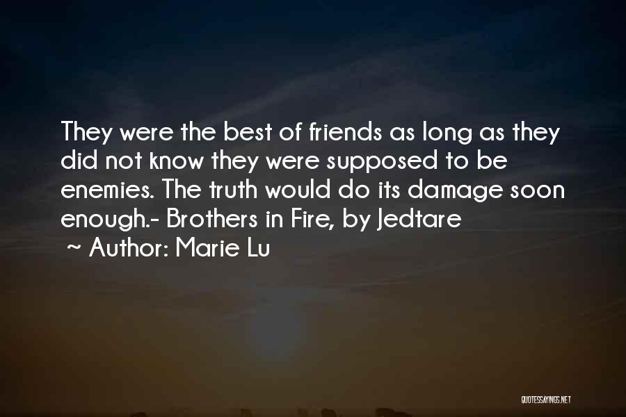 What Best Friends Are Supposed To Be Quotes By Marie Lu