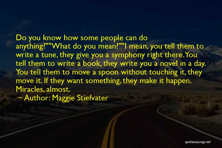 What Can I Do To Make It Right Quotes By Maggie Stiefvater