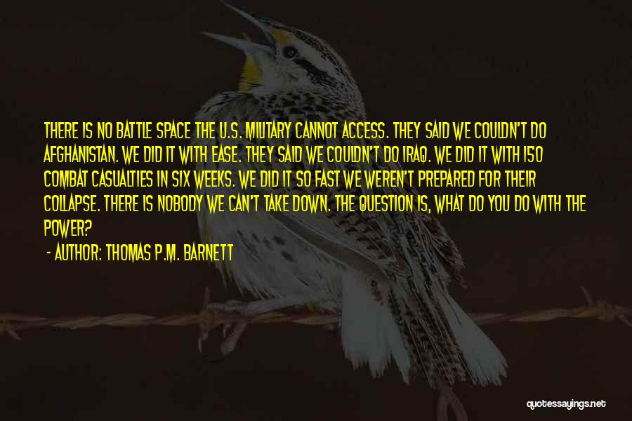 What Can U Do Quotes By Thomas P.M. Barnett