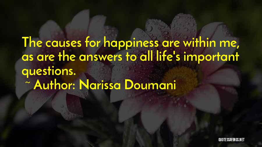 What Causes Happiness Quotes By Narissa Doumani