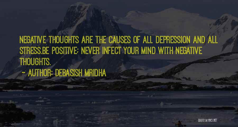 What Causes Stress Quotes By Debasish Mridha
