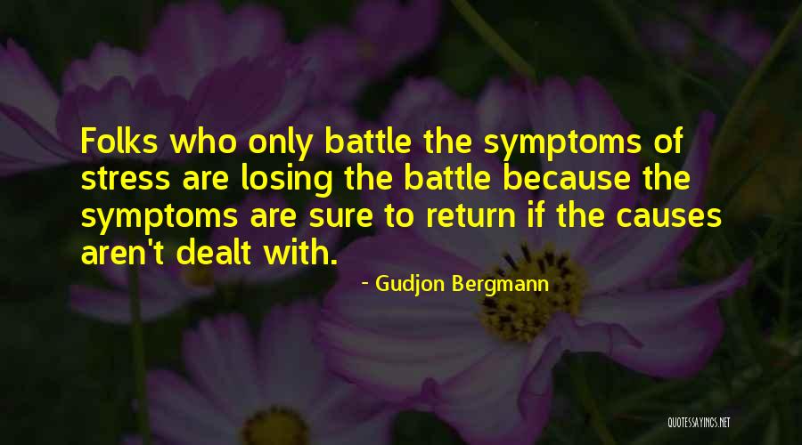 What Causes Stress Quotes By Gudjon Bergmann