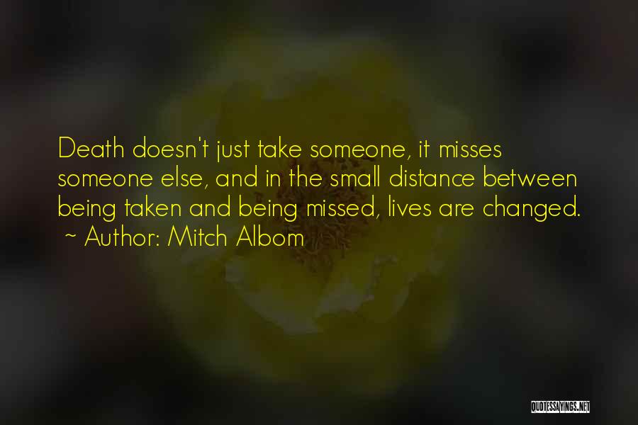 What Changed Between Us Quotes By Mitch Albom