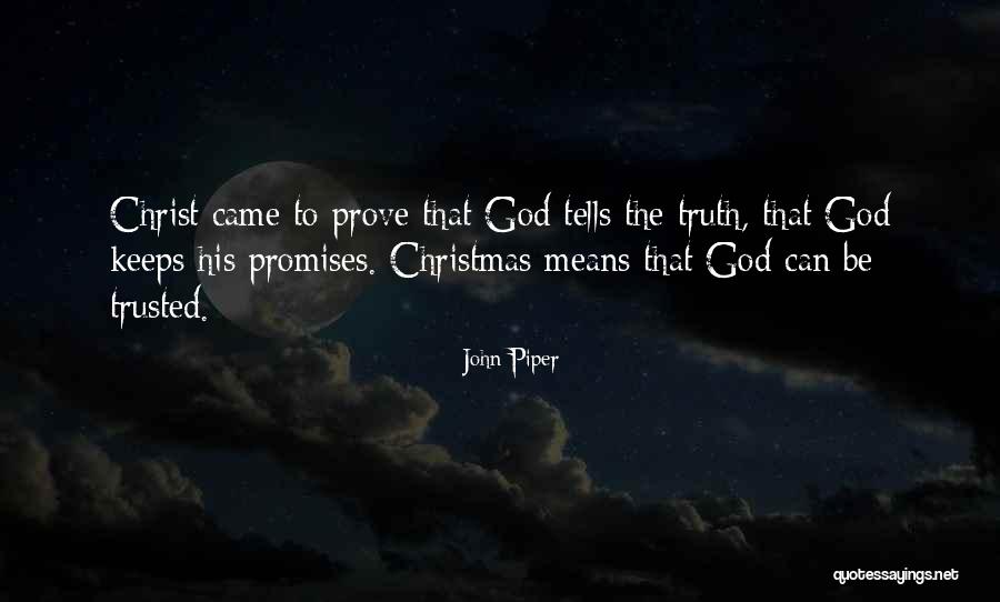 What Christmas Means Quotes By John Piper What Christmas Means Quotes By John Piper