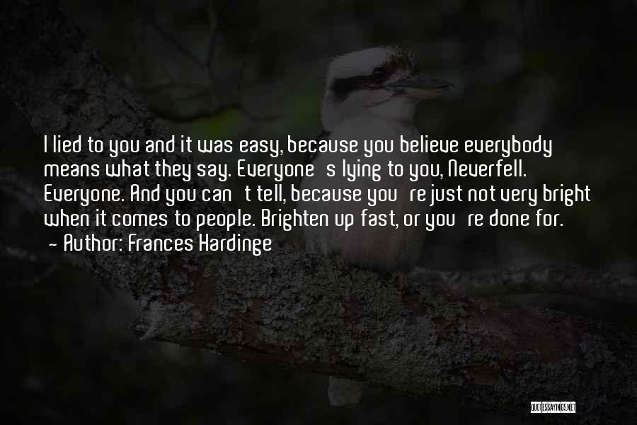 What Comes Easy Quotes By Frances Hardinge