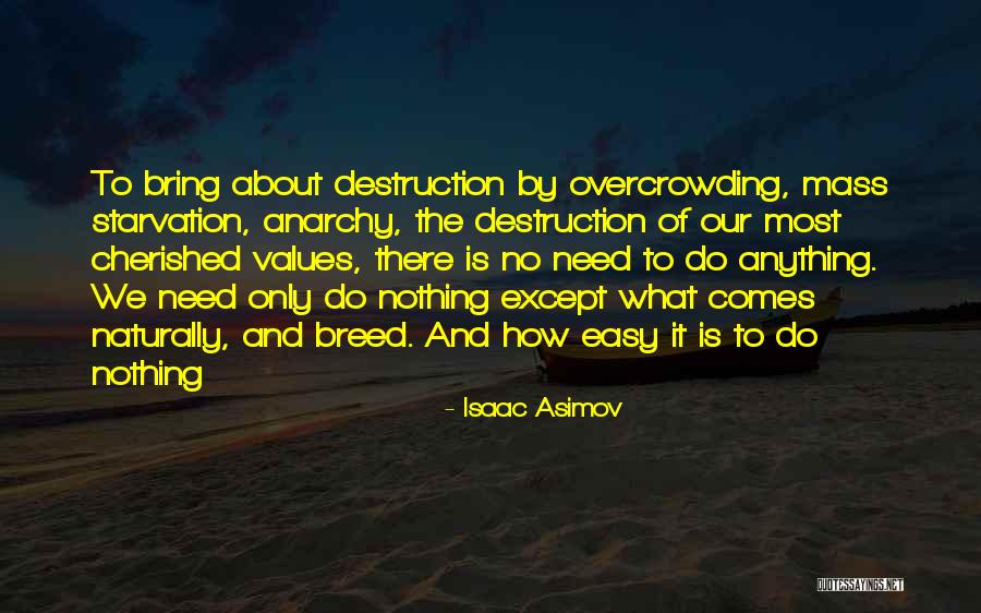 What Comes Naturally Quotes By Isaac Asimov What Comes Naturally Quotes By Isaac Asimov