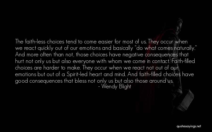 What Comes Naturally Quotes By Wendy Blight What Comes Naturally Quotes By Wendy Blight