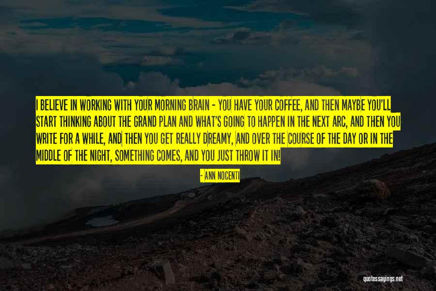 What Comes Next Quotes By Ann Nocenti What Comes Next Quotes By Ann Nocenti