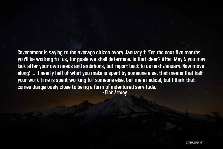 What Comes Next Quotes By Dick Armey What Comes Next Quotes By Dick Armey