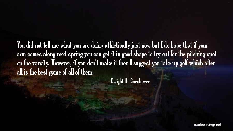 What Comes Next Quotes By Dwight D. Eisenhower What Comes Next Quotes By Dwight D. Eisenhower
