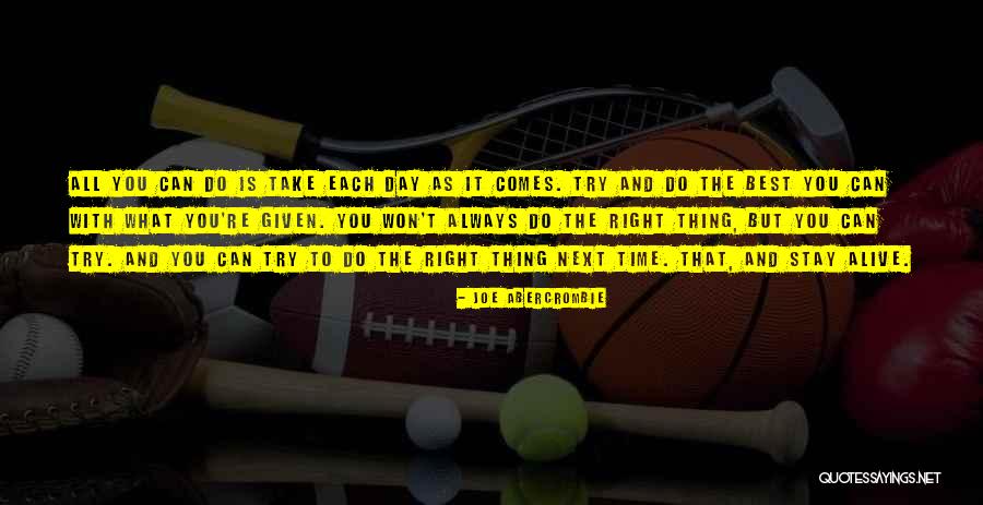 What Comes Next Quotes By Joe Abercrombie What Comes Next Quotes By Joe Abercrombie