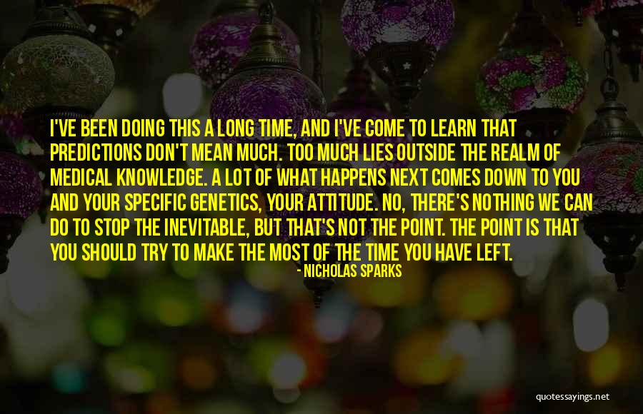 What Comes Next Quotes By Nicholas Sparks What Comes Next Quotes By Nicholas Sparks