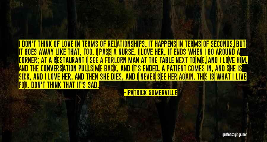 What Comes Next Quotes By Patrick Somerville What Comes Next Quotes By Patrick Somerville