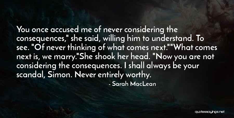 What Comes Next Quotes By Sarah MacLean What Comes Next Quotes By Sarah MacLean