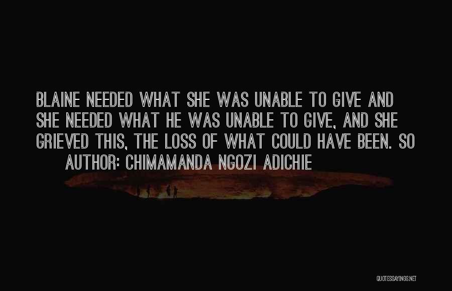 What Could Have Been Quotes By Chimamanda Ngozi Adichie
