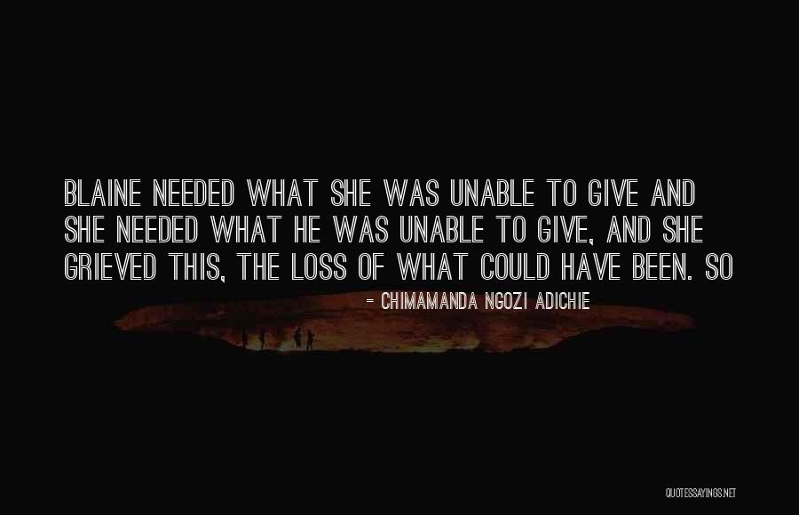 What Could Have Been Quotes By Chimamanda Ngozi Adichie