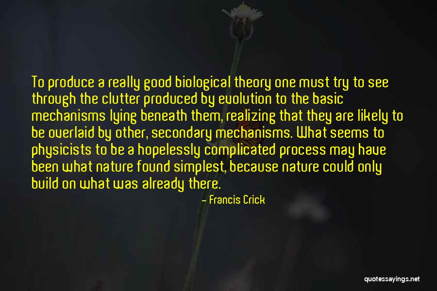 What Could Have Been Quotes By Francis Crick