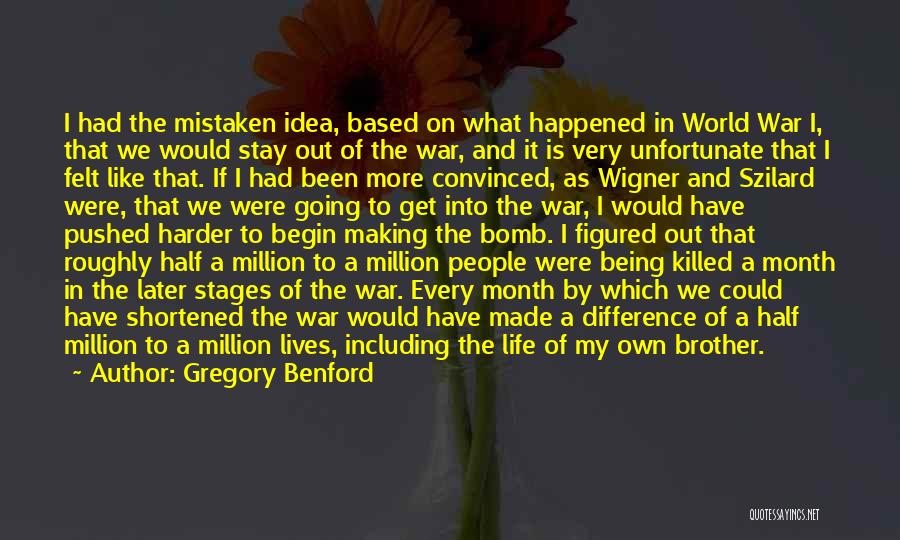 What Could Have Happened Quotes By Gregory Benford