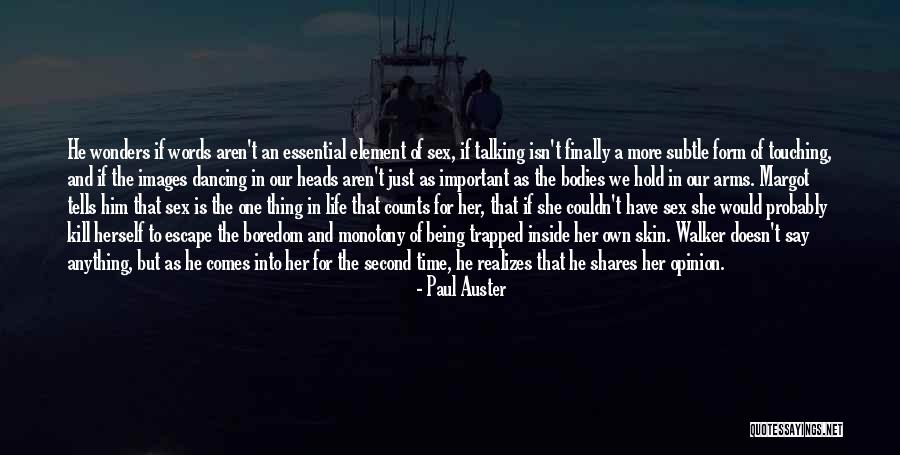 What Counts On The Inside Quotes By Paul Auster What Counts On The Inside Quotes By Paul Auster