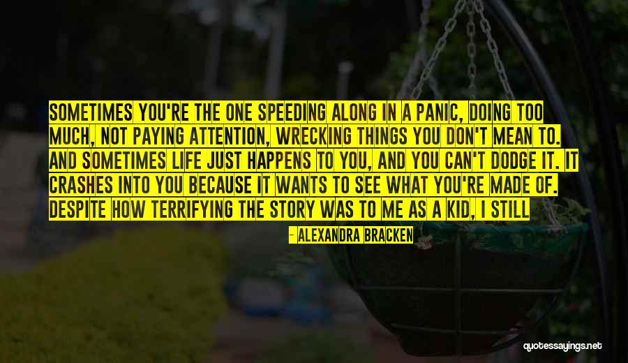 What Crashes Crashes Quotes By Alexandra Bracken What Crashes Crashes Quotes By Alexandra Bracken
