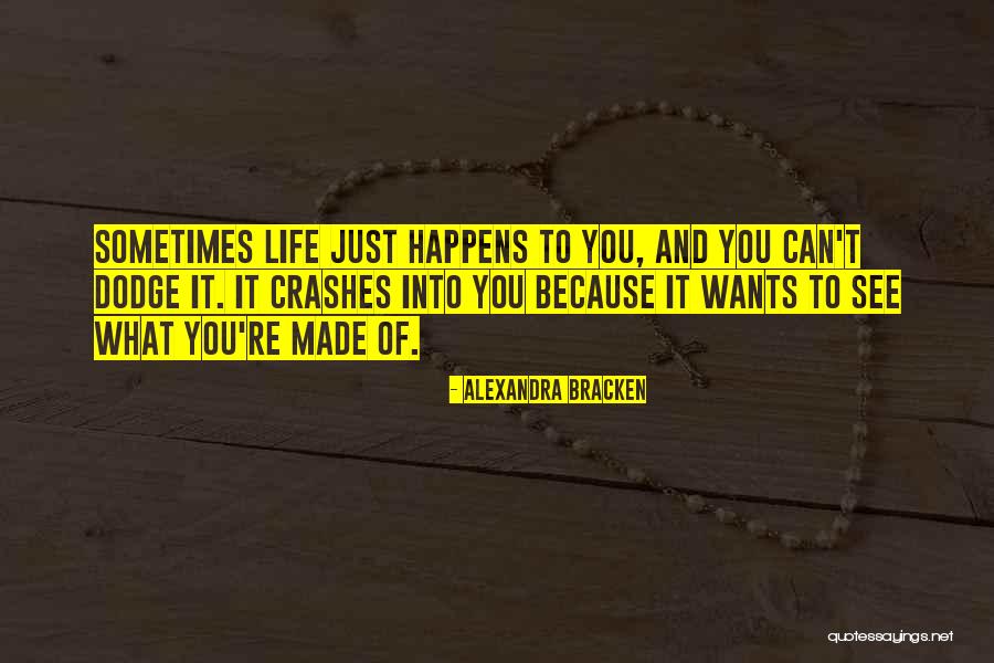 What Crashes Crashes Quotes By Alexandra Bracken What Crashes Crashes Quotes By Alexandra Bracken