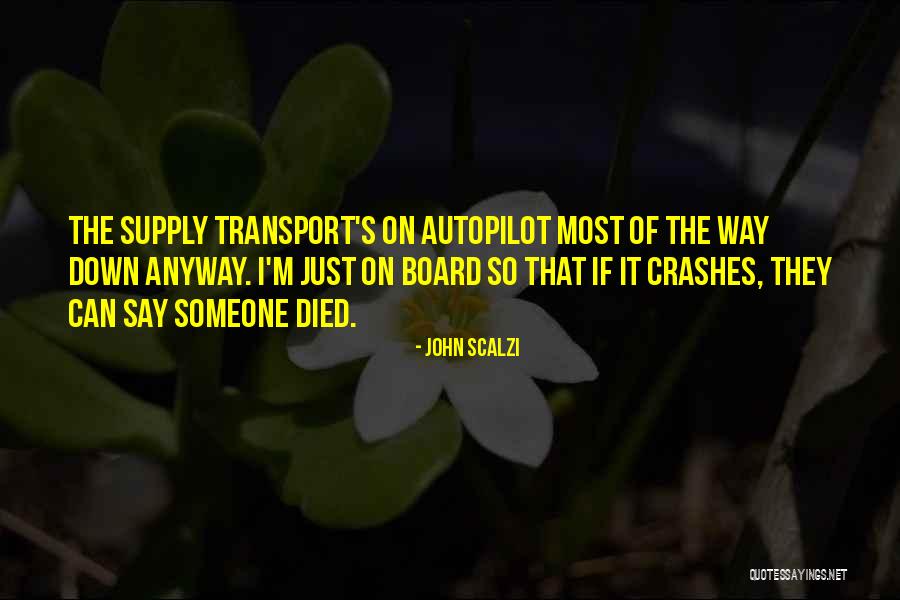What Crashes Crashes Quotes By John Scalzi What Crashes Crashes Quotes By John Scalzi