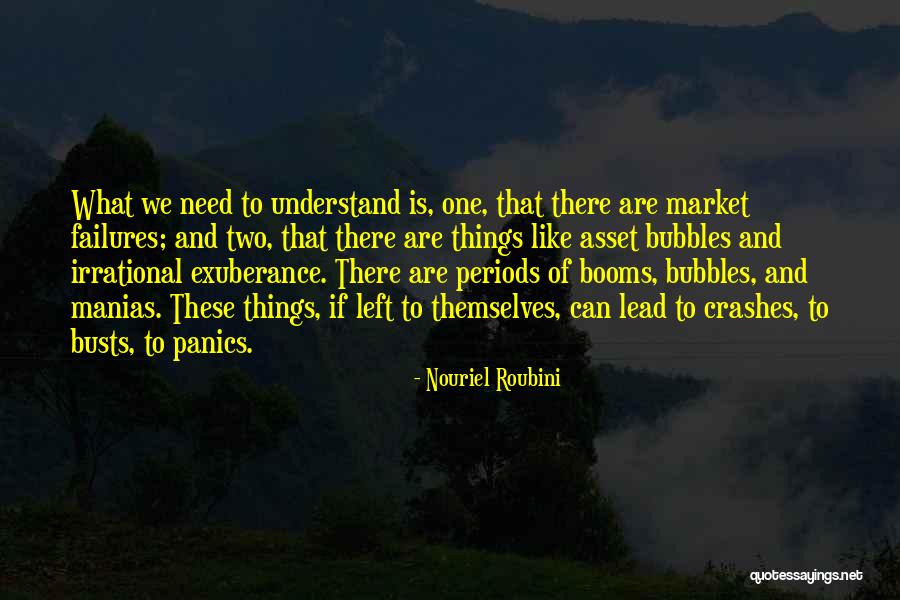 What Crashes Crashes Quotes By Nouriel Roubini What Crashes Crashes Quotes By Nouriel Roubini