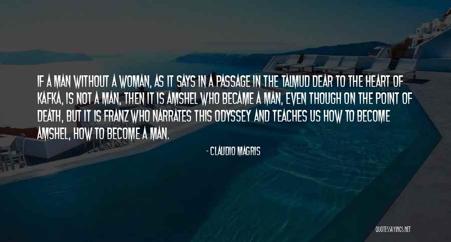 What Death Teaches Us Quotes By Claudio Magris What Death Teaches Us Quotes By Claudio Magris