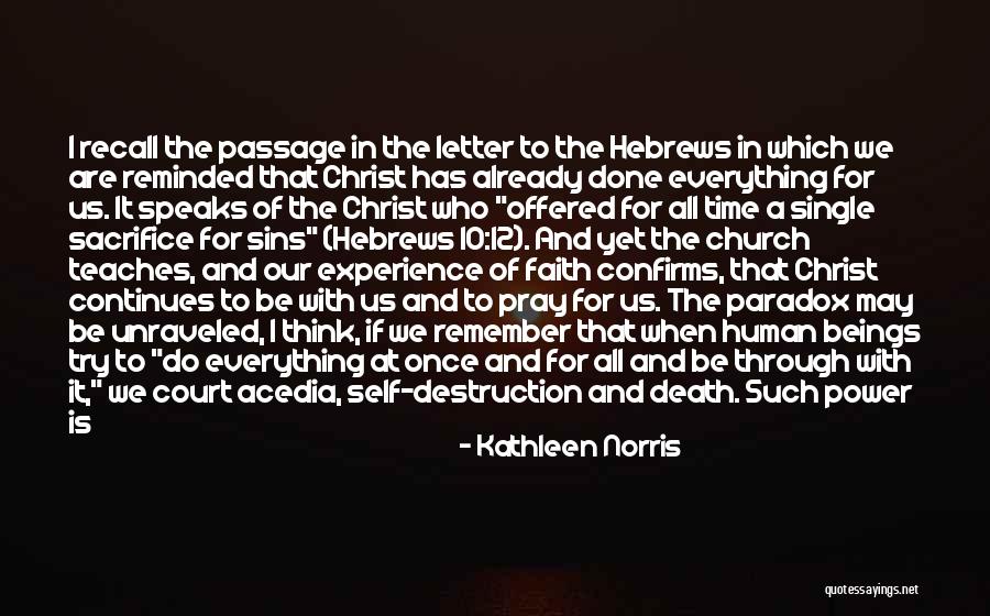 What Death Teaches Us Quotes By Kathleen Norris What Death Teaches Us Quotes By Kathleen Norris