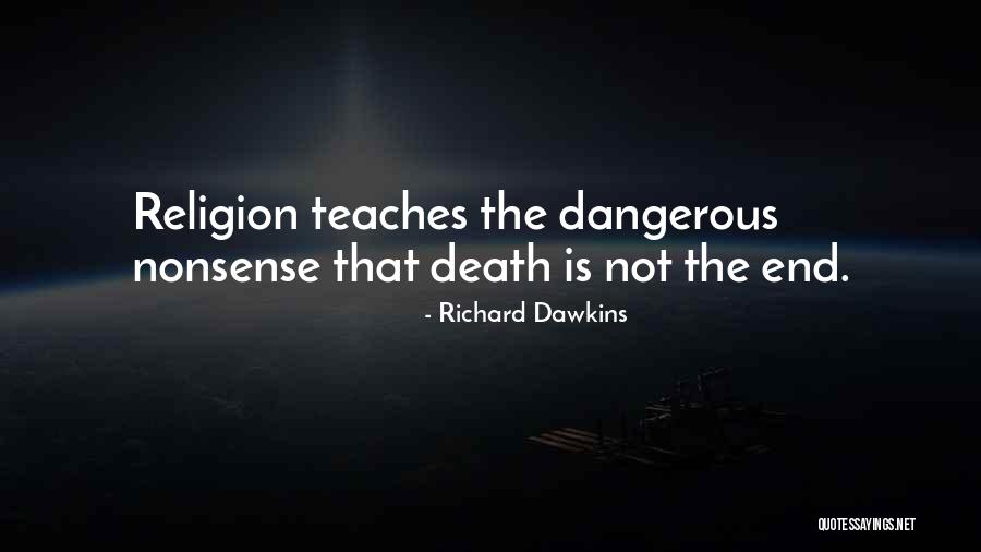 What Death Teaches Us Quotes By Richard Dawkins What Death Teaches Us Quotes By Richard Dawkins