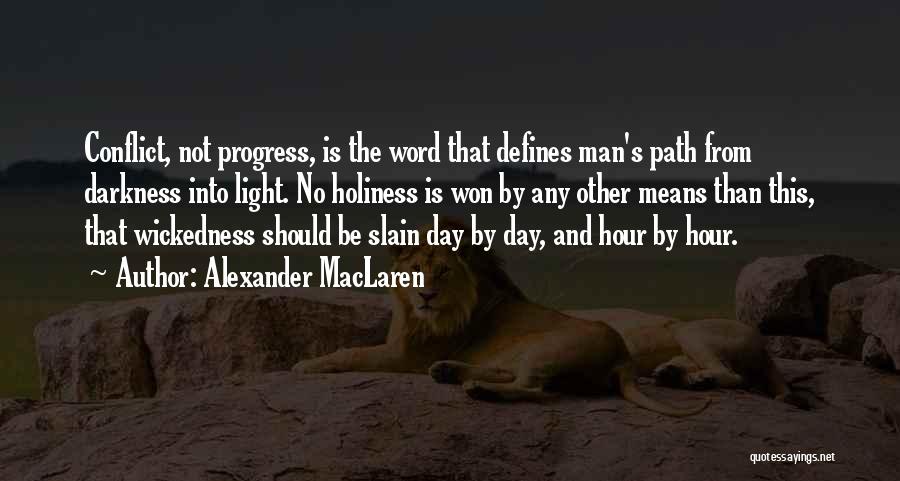 What Defines A Man Quotes By Alexander MacLaren