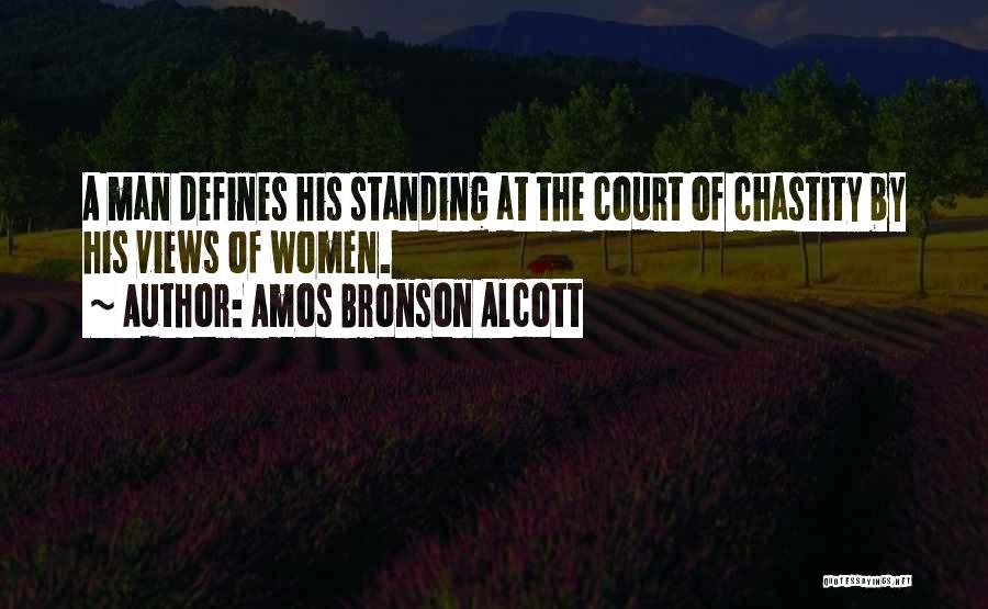 What Defines A Man Quotes By Amos Bronson Alcott