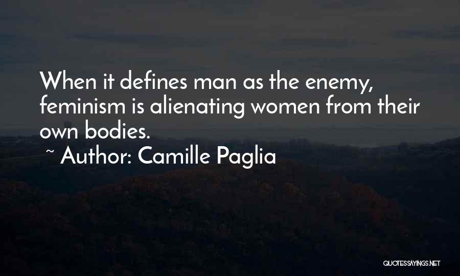 What Defines A Man Quotes By Camille Paglia