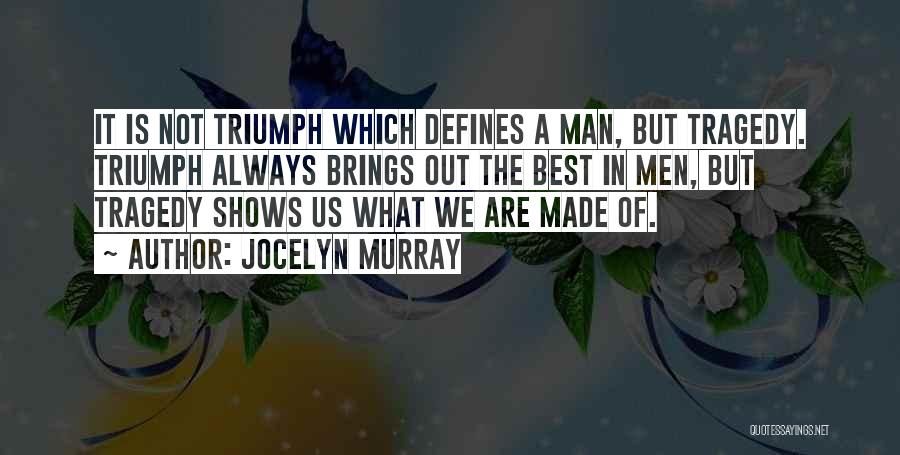 What Defines A Man Quotes By Jocelyn Murray