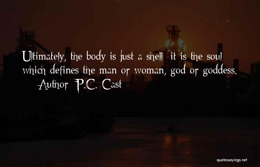 What Defines A Man Quotes By P.C. Cast