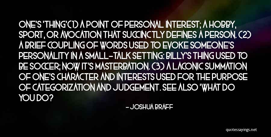 What Defines A Person Quotes By Joshua Braff What Defines A Person Quotes By Joshua Braff