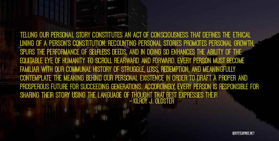What Defines Life Quotes By Kilroy J. Oldster What Defines Life Quotes By Kilroy J. Oldster