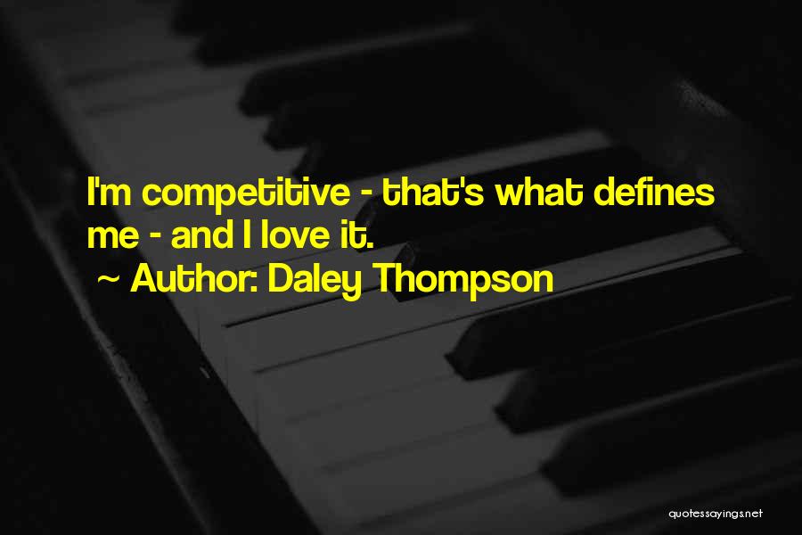 What Defines Me Quotes By Daley Thompson