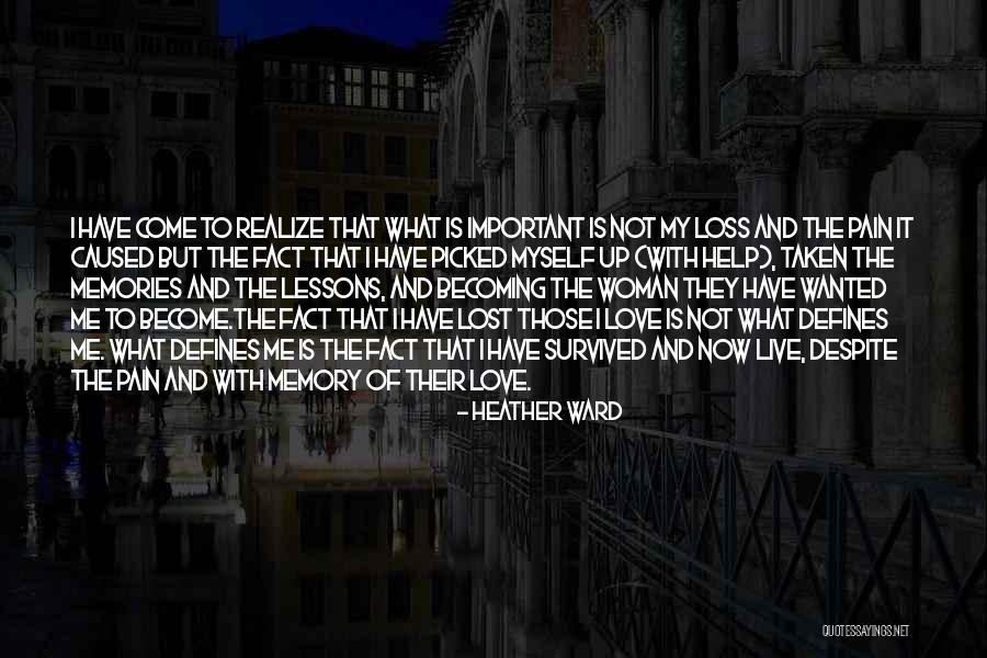What Defines Me Quotes By Heather Ward What Defines Me Quotes By Heather Ward