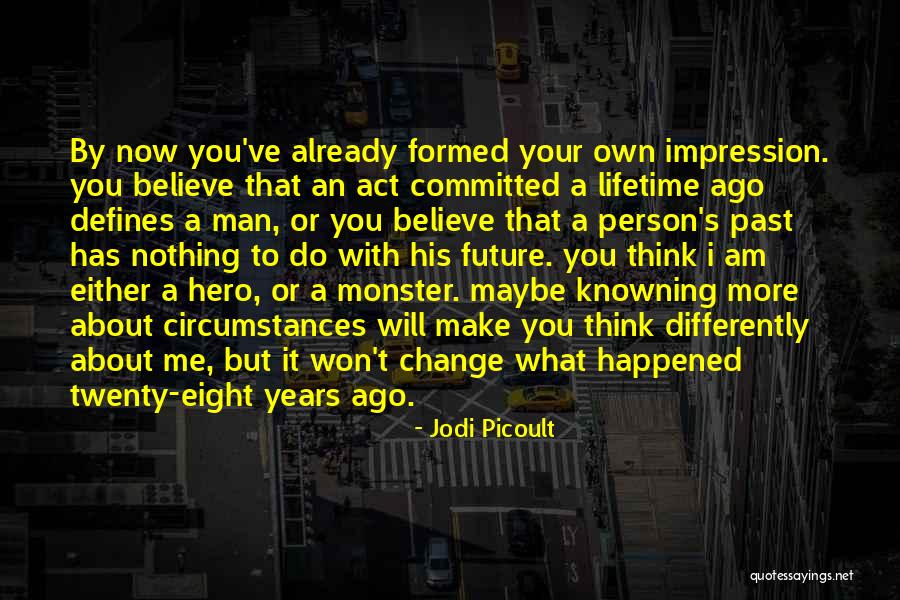 What Defines Me Quotes By Jodi Picoult What Defines Me Quotes By Jodi Picoult