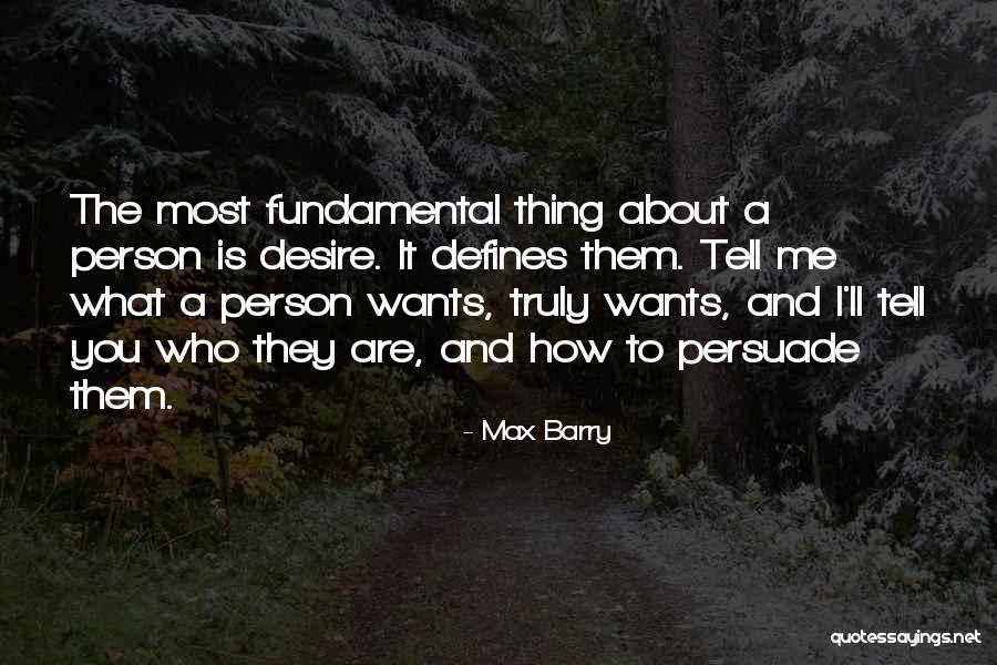 What Defines Me Quotes By Max Barry What Defines Me Quotes By Max Barry