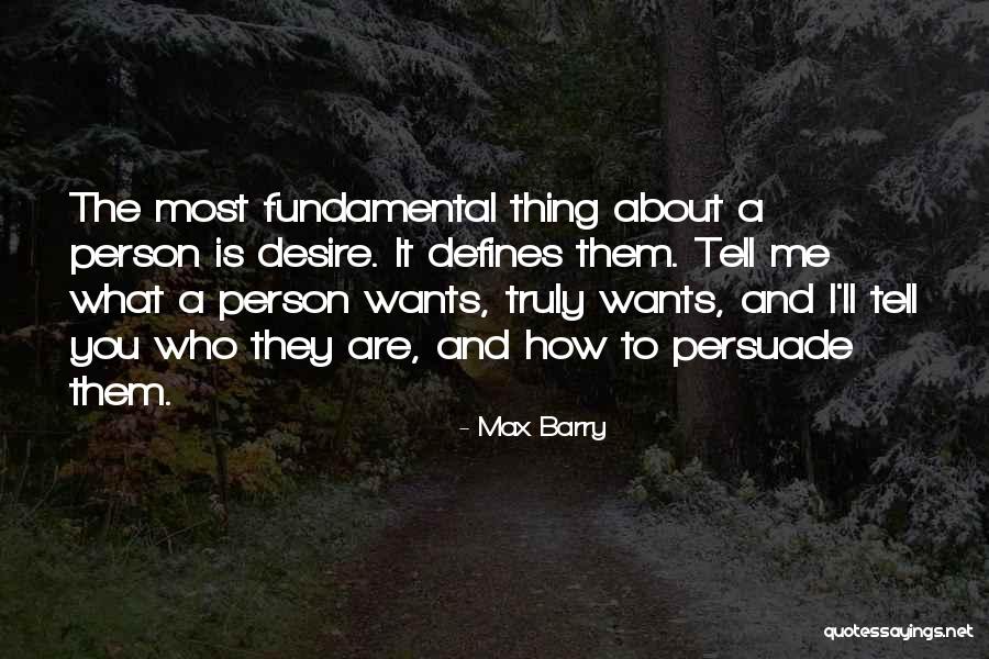 What Defines Me Quotes By Max Barry