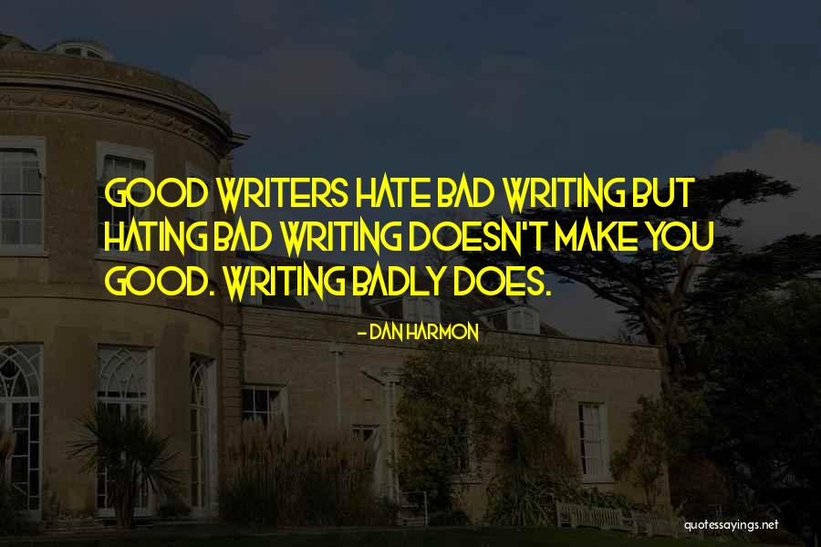 What Did I Do To Make You Hate Me Quotes By Dan Harmon What Did I Do To Make You Hate Me Quotes By Dan Harmon