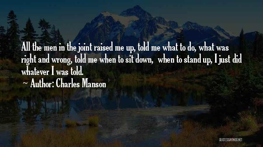What Did I Do Wrong Quotes By Charles Manson