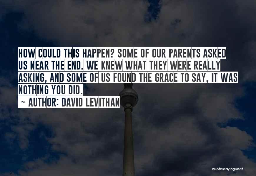 What Did You Say Quotes By David Levithan