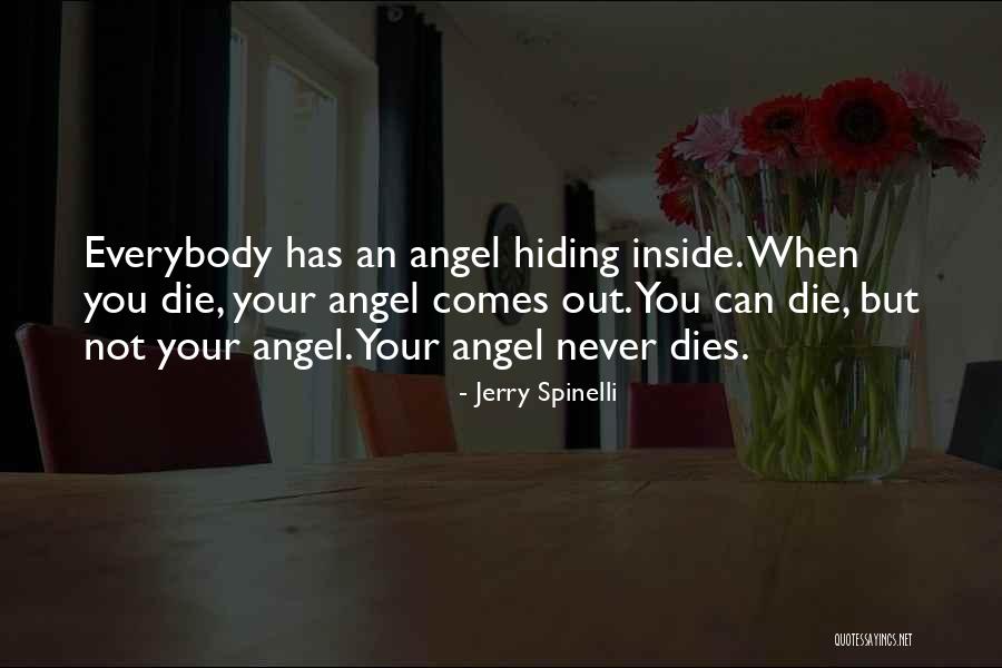What Dies Inside Quotes By Jerry Spinelli What Dies Inside Quotes By Jerry Spinelli