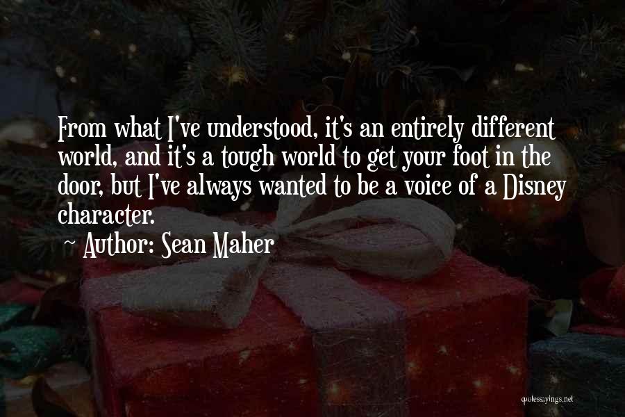 What Disney Quotes By Sean Maher