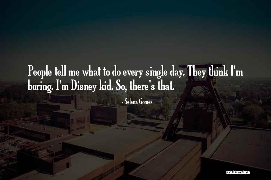 What Disney Quotes By Selena Gomez