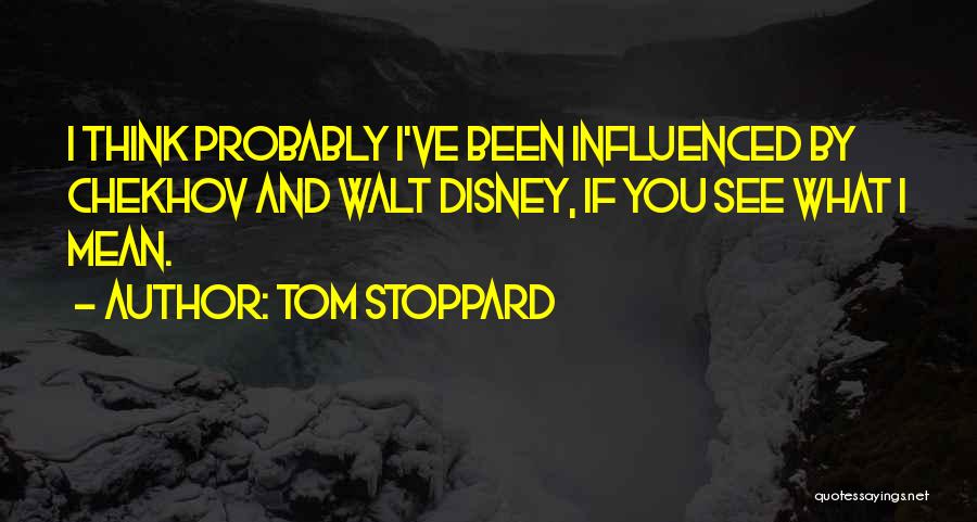 What Disney Quotes By Tom Stoppard