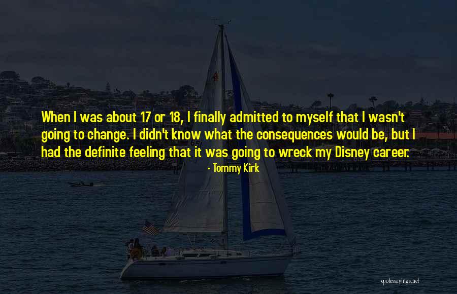 What Disney Quotes By Tommy Kirk What Disney Quotes By Tommy Kirk